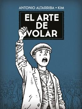 EL ARTE DE VOLAR (NUEVO PVP), de ALTARRIBA#KIM | portada del libro