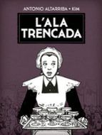 L'ALA TRENCADA, de Antonio Altarriba | portada del libro