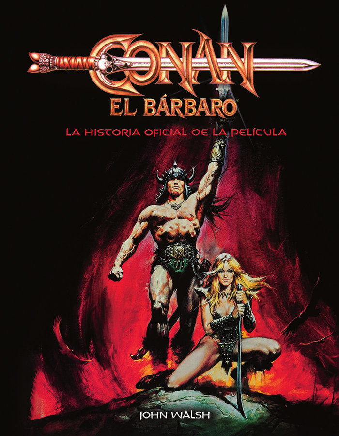 CONAN EL BARBARO: LA HISTORIA OFICIAL DE LA PELICULA, de WALSH | portada del libro