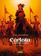 CARLOTA EMPERATRIZ. INTEGRAL 01, de Fabien Nury | portada del libro