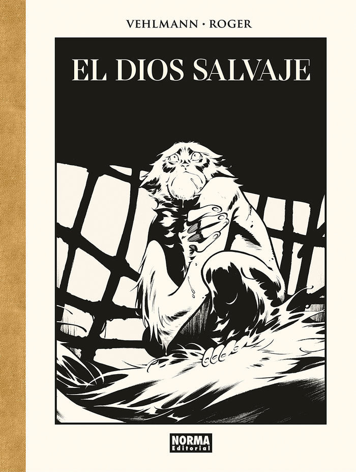 EL DIOS SALVAJE EDICION DE LUJO EN BLANCO Y NEGRO, de VEHLMANN#ROGER | portada del libro