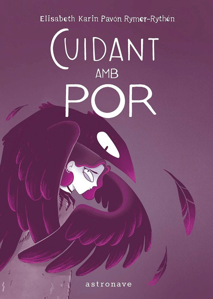 CUIDANT AMB POR, de , ELISABETH KARIN PAVON RYMER-RYTHEN | portada del libro