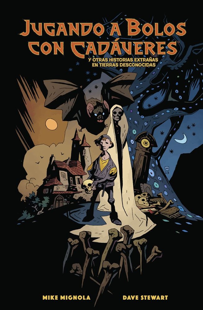JUGANDO A BOLOS CON CADAVERES Y OTRAS HISTORIAS EXTRAÑAS DE TIERR, de MIGNOLA | portada del libro