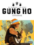 GUNG HO. EDICION INTEGRAL, de BENJAMIN VON ECKARTSBERG | portada del libro