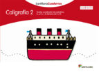 CALIGRAFIA 2 CUADRICULA SANTILLANA CUADERNOS, de Varios autores | portada del libro