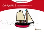 CAL.LIGARIA 2 SANTILLANA QUADERNS, de Varios autores | portada del libro