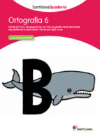 ORTOGRAFÍA 6 SANTILLANAQUADERNS, de Varios autores | portada del libro