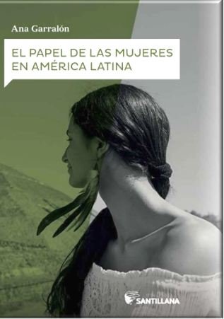 El papel de las mujeres en América latina, de Garralon de la Torre, Ana | portada del libro