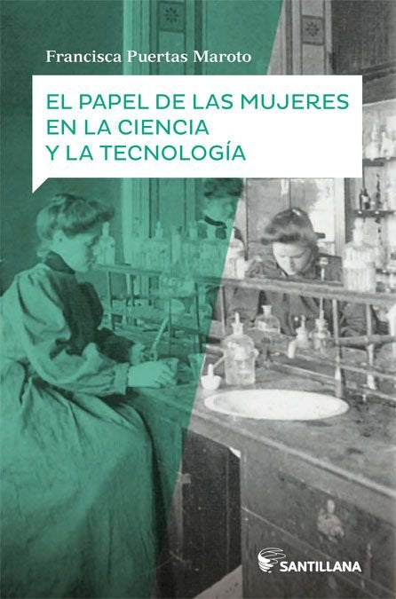 El papel de las mujeres en la ciencia nueva edición, de Puertas Maroto, Francisca | portada del libro