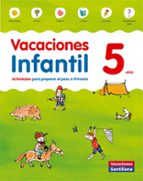 VACACIONES INFANTIL 5 AÑOS, de Varios autores | portada del libro