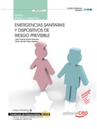 Manual Emergencias sanitarias y dispositivos de riesgo previsible (MF0362_2). Certificados de Profes, de Pérez Aguilera, Mª d