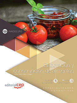 Elaboración y conservación de alimentos (INAD011PO). Especialidades formativas, de Sanz Hidalgo, Isabel María | portada del l