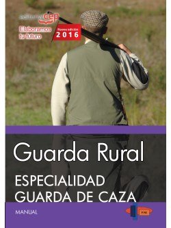 Guarda Rural. Especialidad Guarda de Caza, de Formación y Especialización en Seguridad (FYES) | portada del libro