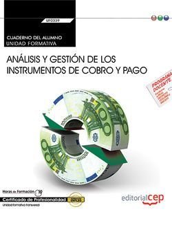 Cuaderno del alumno. Análisis y gestión de los instrumentos de cobro y pago (UF0339:Transversal). Ce, de Sánchez Lombardía, E