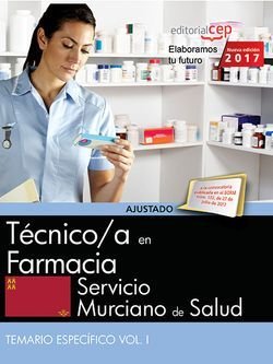 Técnico/a en Farmacia. Servicio Murciano de Salud. Temario específico Vol. I. | portada del libro