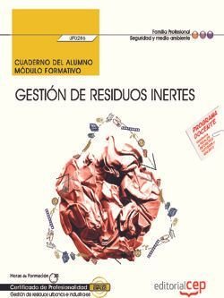Cuaderno del alumno. Gestión de residuos inertes (UF0286). Certificados de profesionalidad. Gestión, de López Pérez, María Do