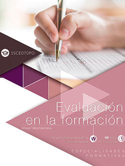 Evaluación en la formación (SSCE070PO). Especialidades formativas, de Silmara Yelitza Marchena | portada del libro