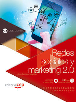 Redes sociales y marketing 2.0 (COMM092PO). Especialidades formativas, de Víctor Carmona Herguedas | portada del libro