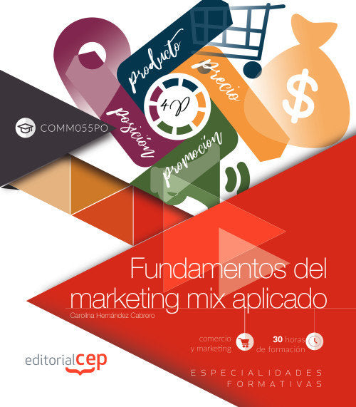 Fundamentos del marketing mix aplicado (COMM055PO). Especialidades formativas, de CEP, Editorial | portada del libro