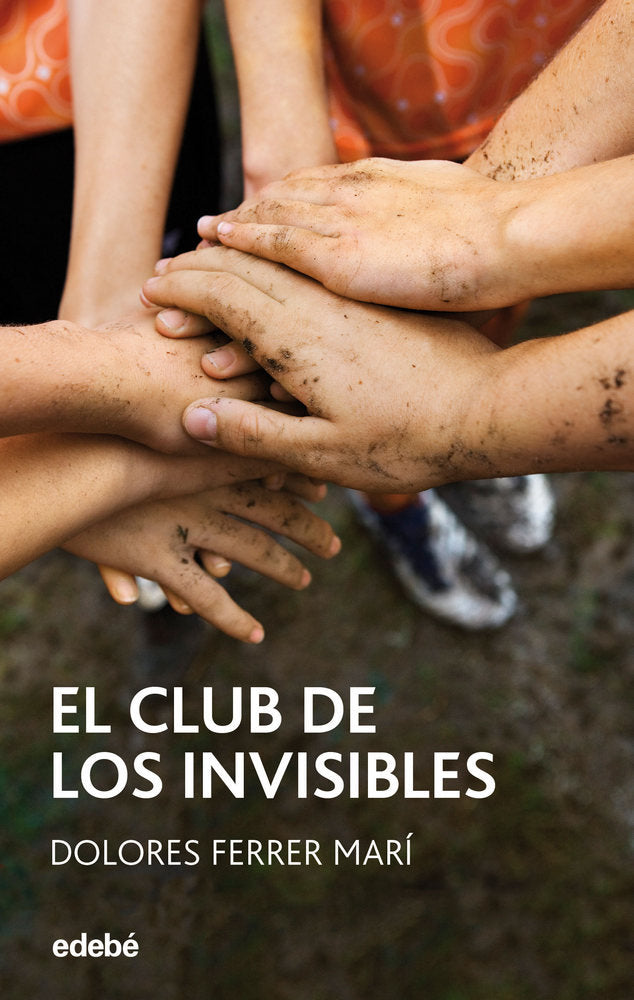 EL CLUB DE LOS INVISIBLES, de Dolores Ferrer, de Ferrer Marí, Dolores | portada del libro