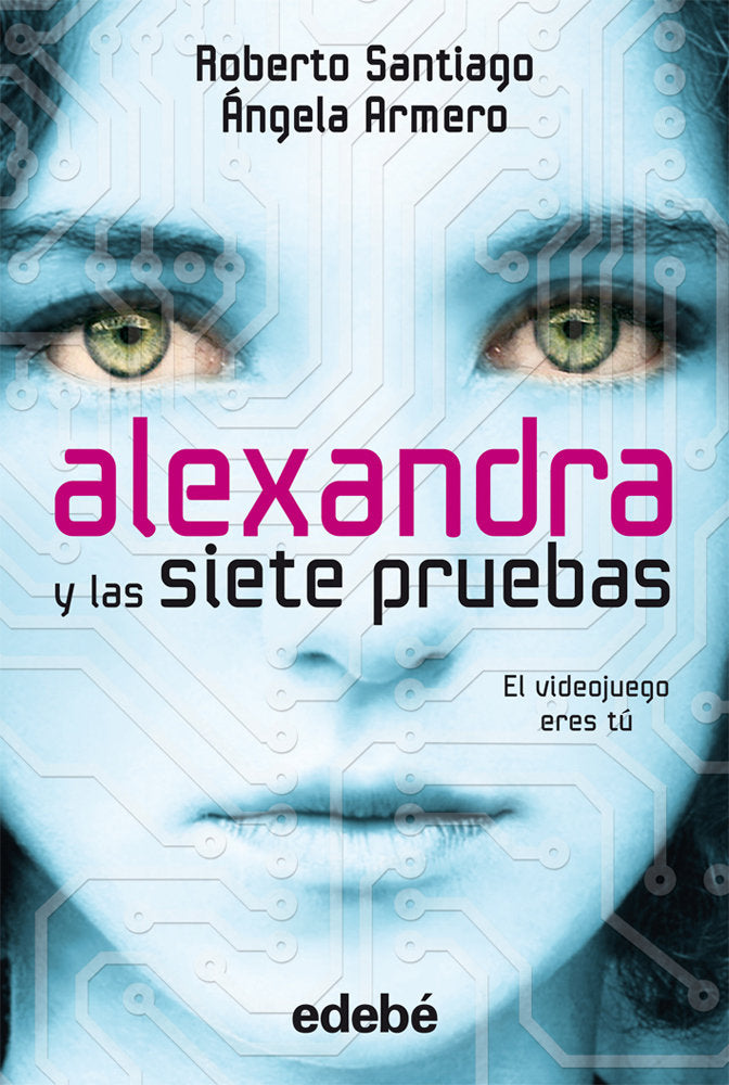 Alexandra y las siete pruebas, de Roberto Santiago y Ángela Armero, de García Santiago, Roberto | portada del libro