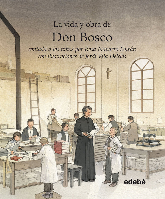 Vida y obra de Don Bosco contada a los niños, de Navarro Durán, Rosa | portada del libro