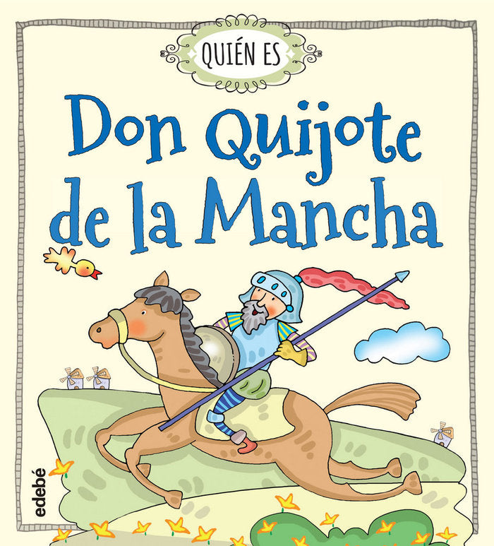 Quién es Don Quijote de la Mancha, de Navarro Durán, Rosa | portada del libro