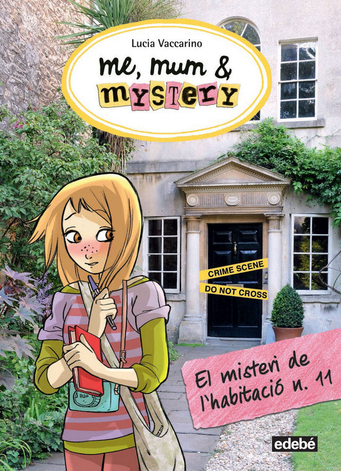 4. Me, Mum & Mystery. EL MISTERI DE LA HABITACIÓ N. 11, de Vaccarino, Lucia | portada del libro