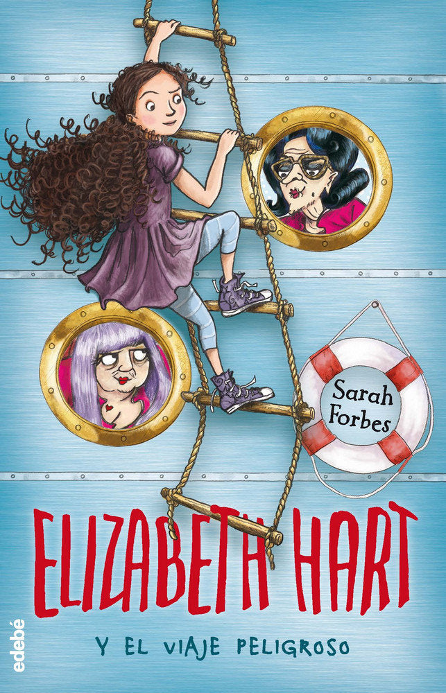 Elizabeth Hart y el viaje peligroso, de Forbes, Sarah | portada del libro