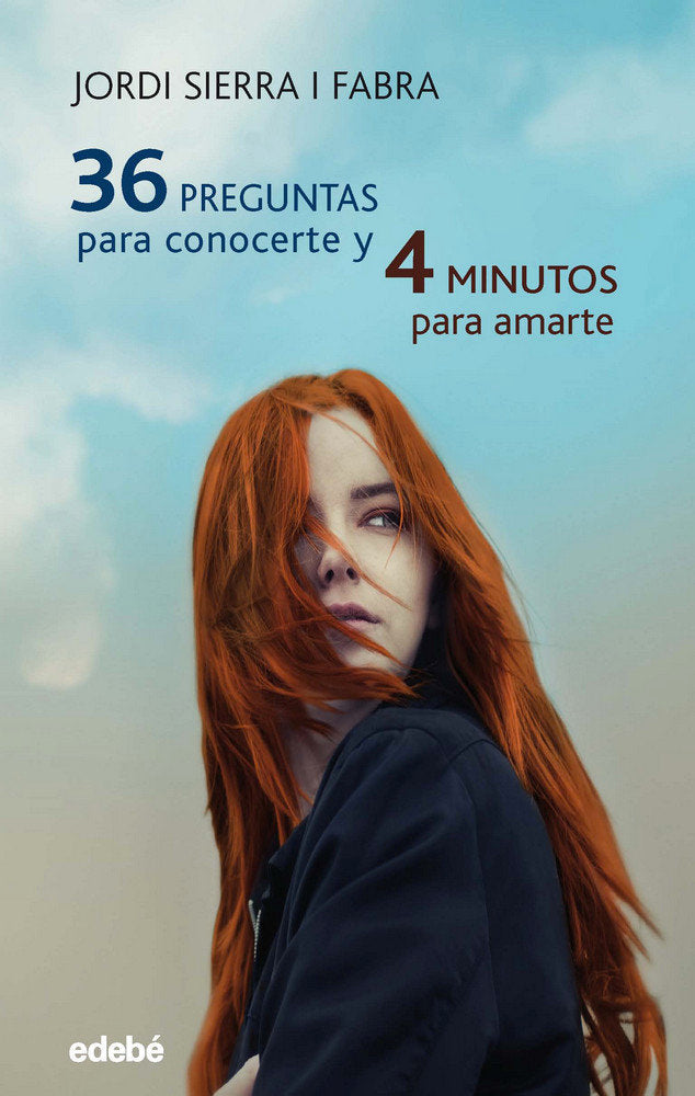 36 PREGUNTAS PARA CONOCERTE Y 4 MINUTOS PARA AMARTE, de Sierra i Fabra, Jordi | portada del libro