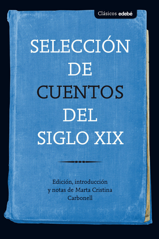 Selección de cuentos del siglo XIX, de Edebé, Obra Colectiva | portada del libro