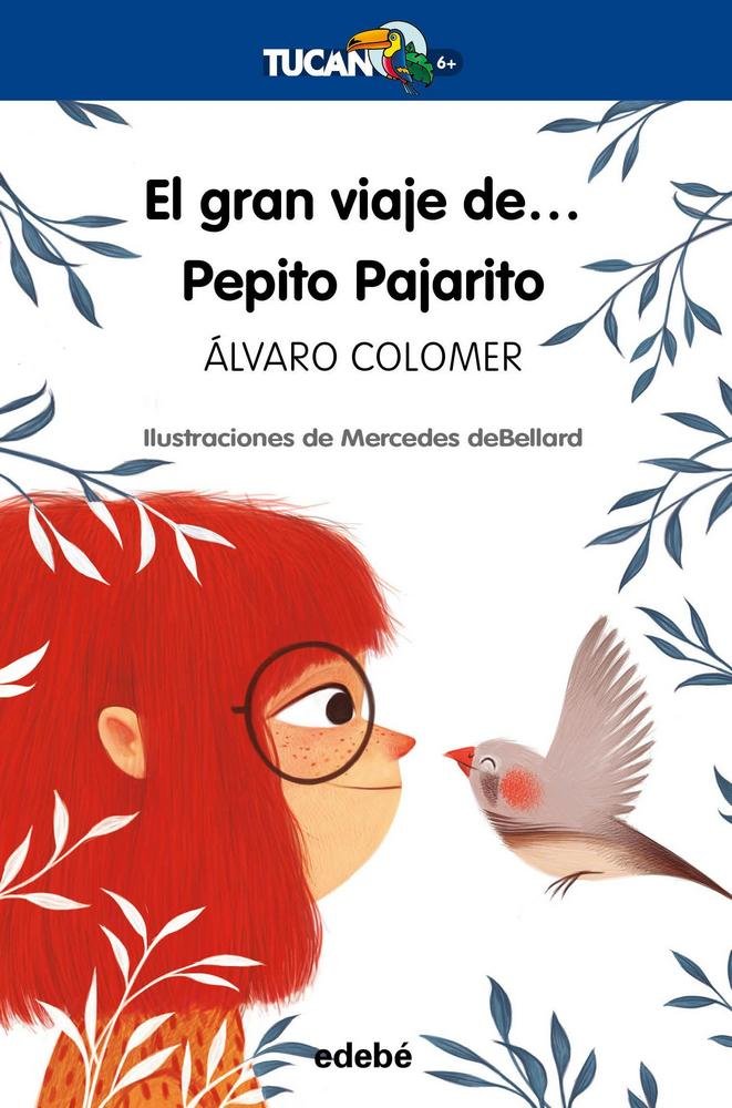 El gran viaje de... Pepito Pajarito, de Colomer Moreno, Álvaro | portada del libro