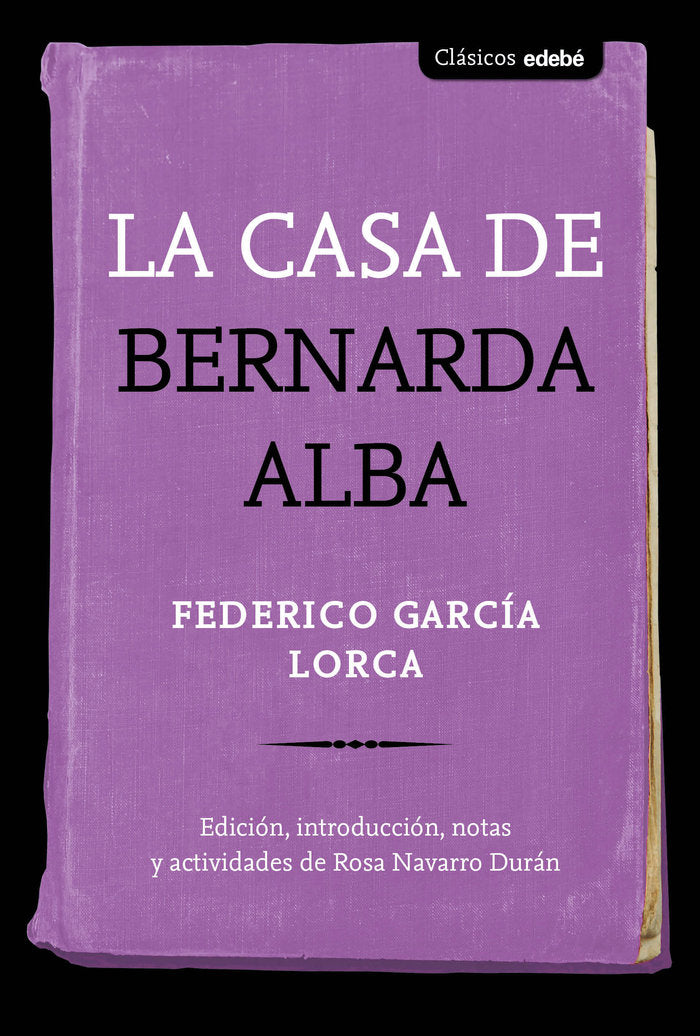 La casa de Bernarda Alba, de Navarro Durán, Rosa | portada del libro