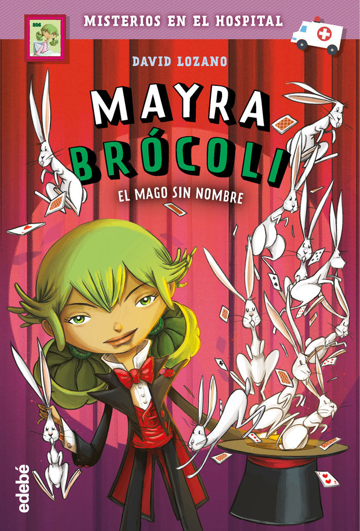 MAYRA BRÓCOLI 3: EL MAGO SIN NOMBRE, de Lozano Garbala, David | portada del libro