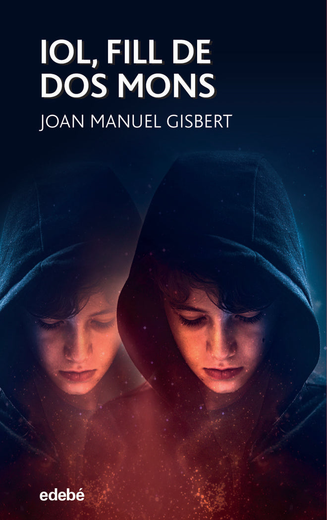IOL FILL DE DOS MONS, de GISBERT PONSOLE, JOAN MANUEL | portada del libro