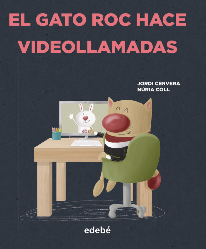 EL GATO ROC HACE VIDEOLLAMADAS, de JORDI CERVERA | portada del libro