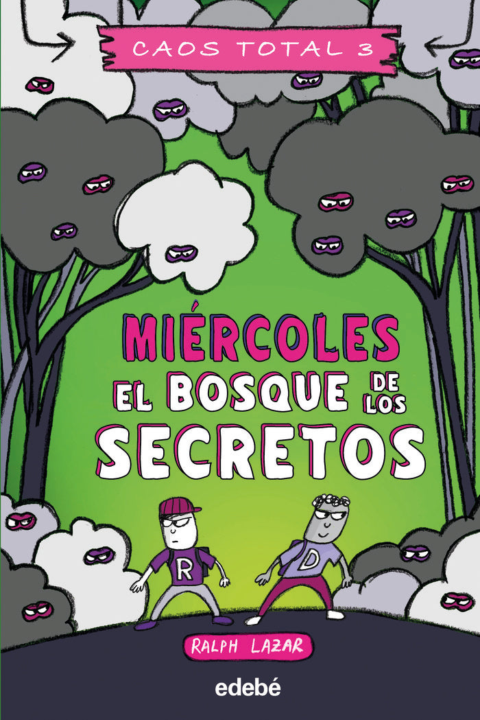 MIERCOLES EL BOSQUE DE LOS SECRETOS, de LAZAR, RALPH | portada del libro