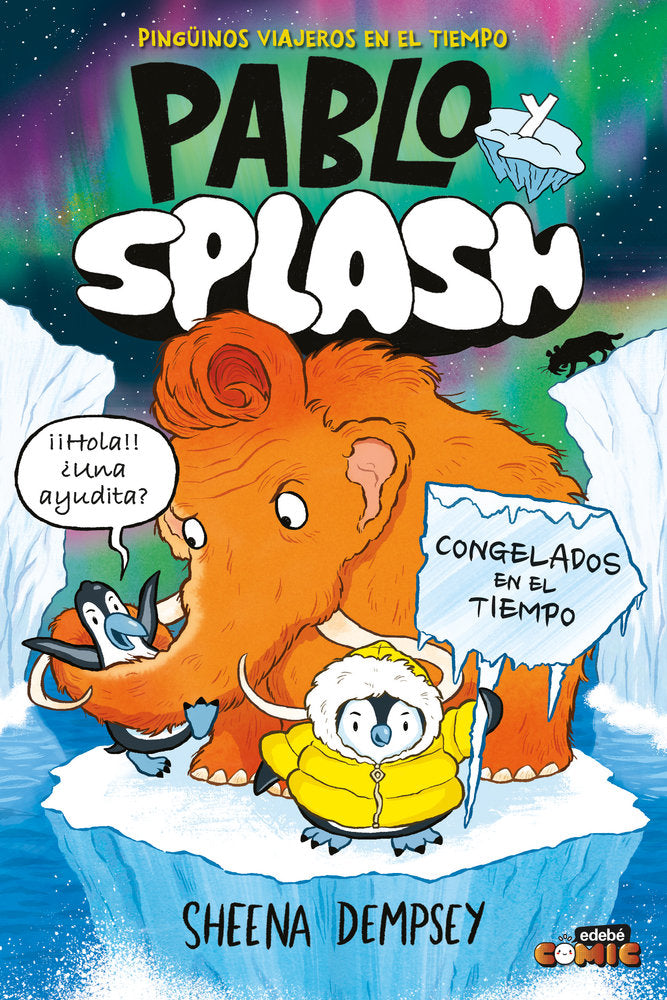 PABLO Y SPLASH. CONGELADOS EN EL TIEMPO, de DEMPSEY, SHEENA | portada del libro