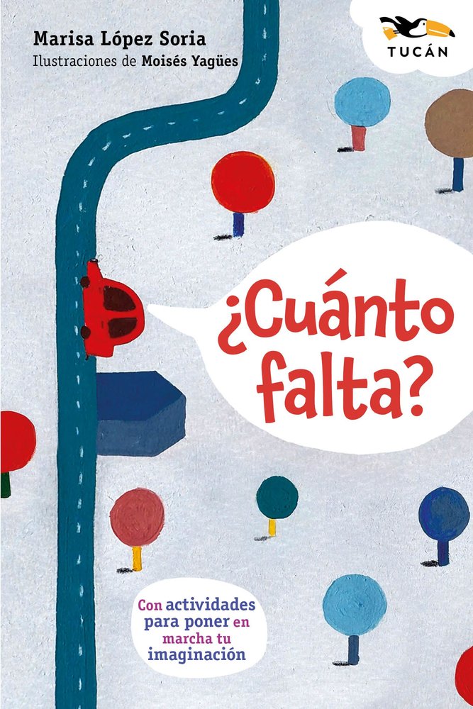 ¿CUANTO FALTA?, de LOPEZ SORIA, MARISA | portada del libro