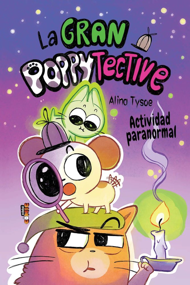 2. LA GRAN POPPYTECTIVE. ACTIVIDAD PARANORMAL, de TYSOE, ALINA | portada del libro