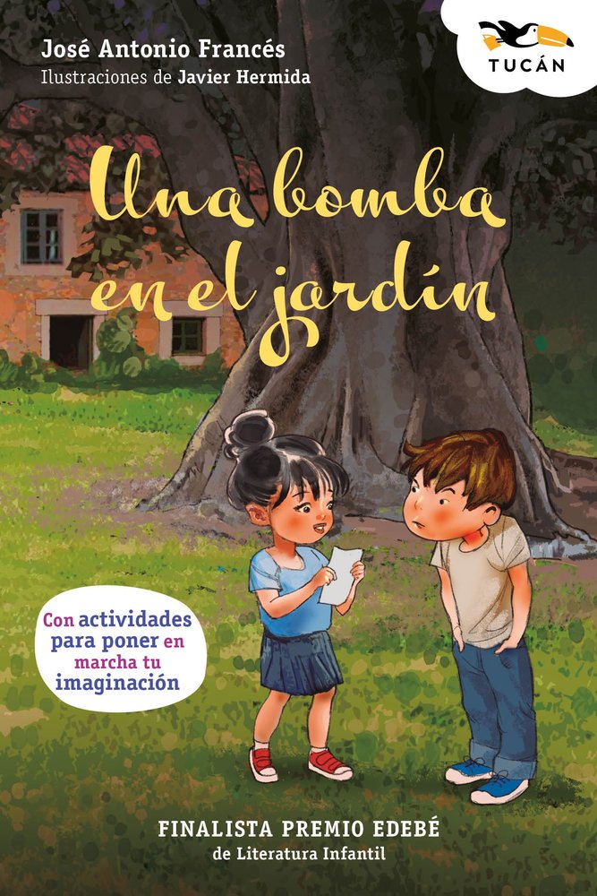 UNA BOMBA EN EL JARDIN, de FRANCES, JOSE ANTONIO | portada del libro
