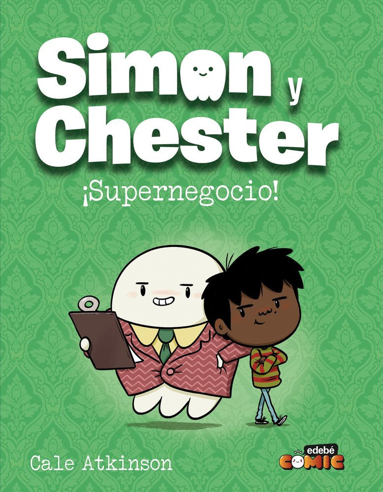 SIMON Y CHESTER. SUPERNEGOCIO, de ATKINSON, CALE | portada del libro