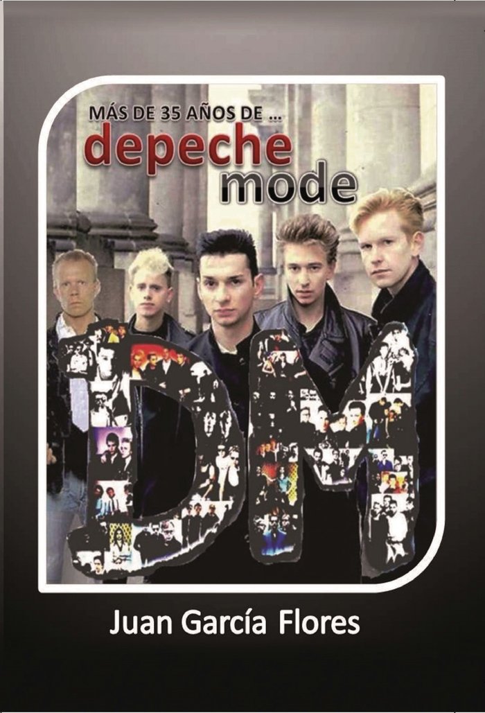 Más de 35 años de... Depeche Mode, de García Flores, Juan | portada del libro