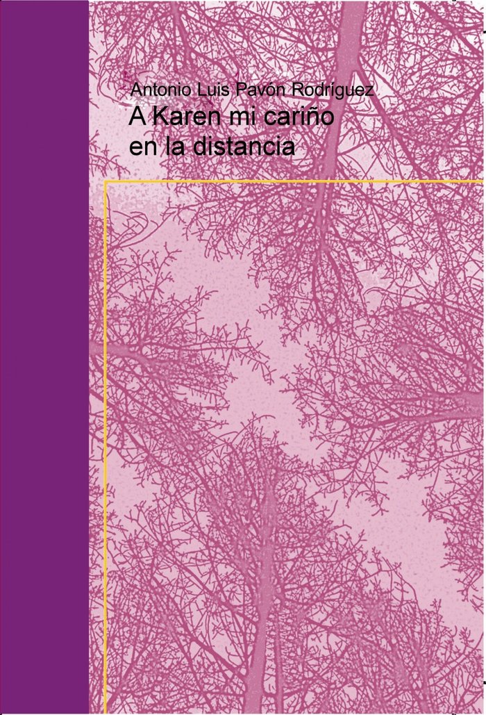 A KAREN MI CARIÑO EN LA DISTANCIA, de ANTONIO LUIS PAVON | portada del libro