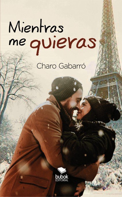 Mientras me quieras, de GABARRO, CHARO | portada del libro