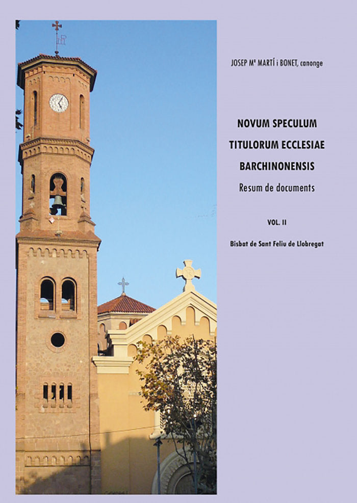 Novum Speculum Titulorum Ecclesiae Barchinonensis Vol. II. B, de Martí Bonet, Jose Maria | portada del libro