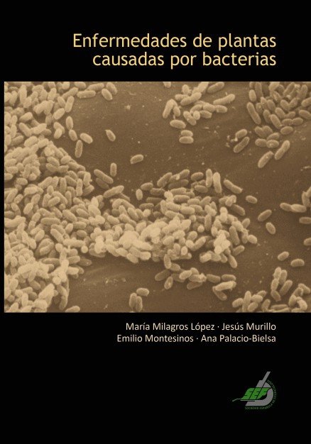 Enfermedades de plantas causadas por bacterias, de de Fitopatología, Sociedad Española | portada del libro