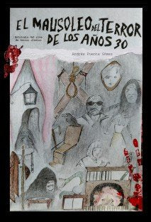 El mausoleo del terror de los años 30. antología del cine de terror clásico, de Puente Gómez, Andrés | portada del libro