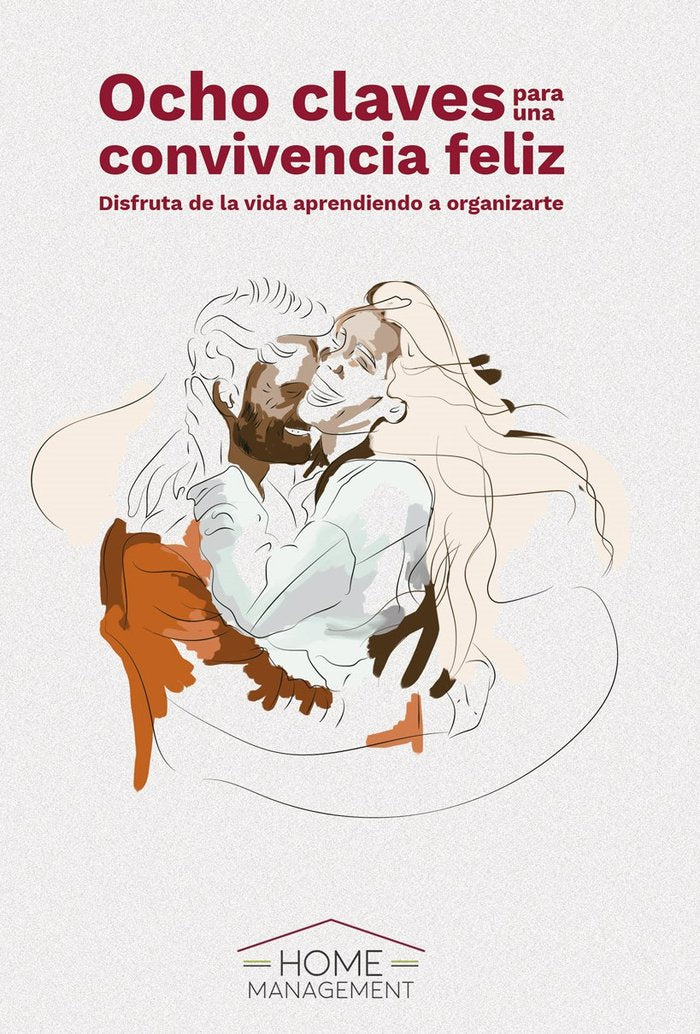 8 claves para una convivencia feliz, de Management, Home | portada del libro