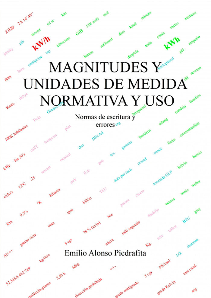 Magnitudes y unidades de medida, normativa y uso, de Piedrafita, Emilio Alonso | portada del libro